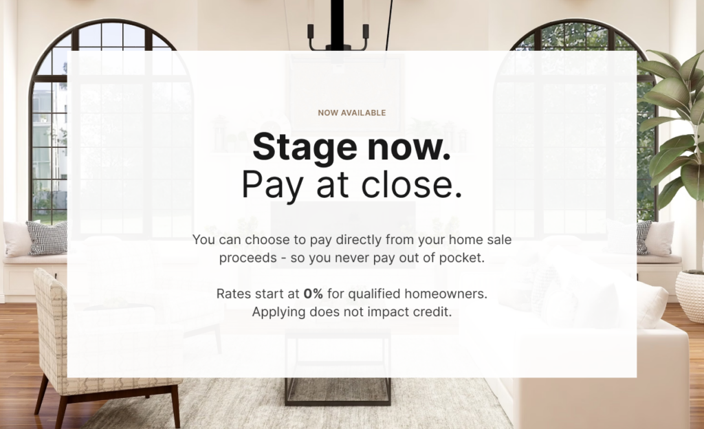 Stage Now, pay at close
